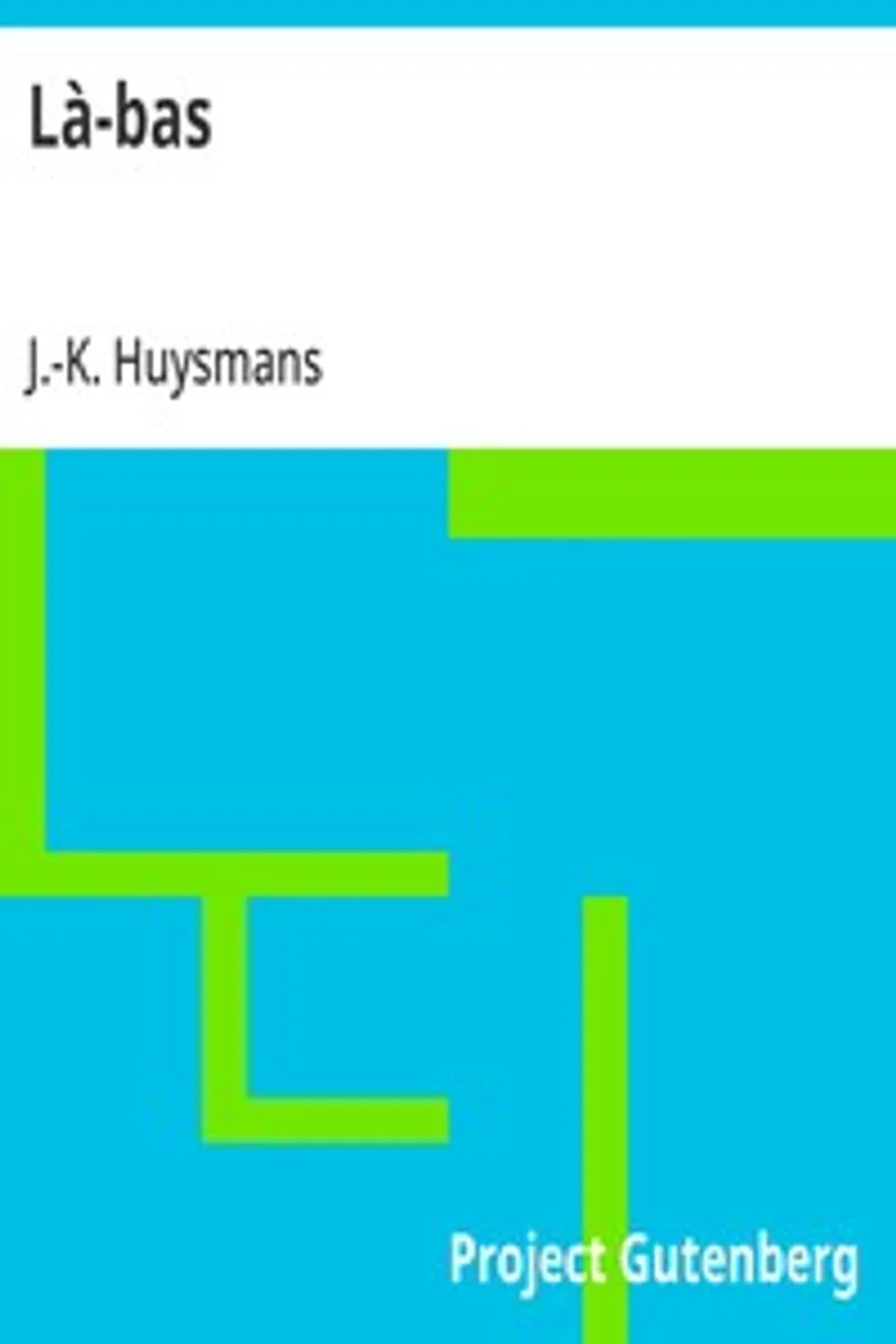 Là-bas, J.-K. (Joris-Karl) Huysmans