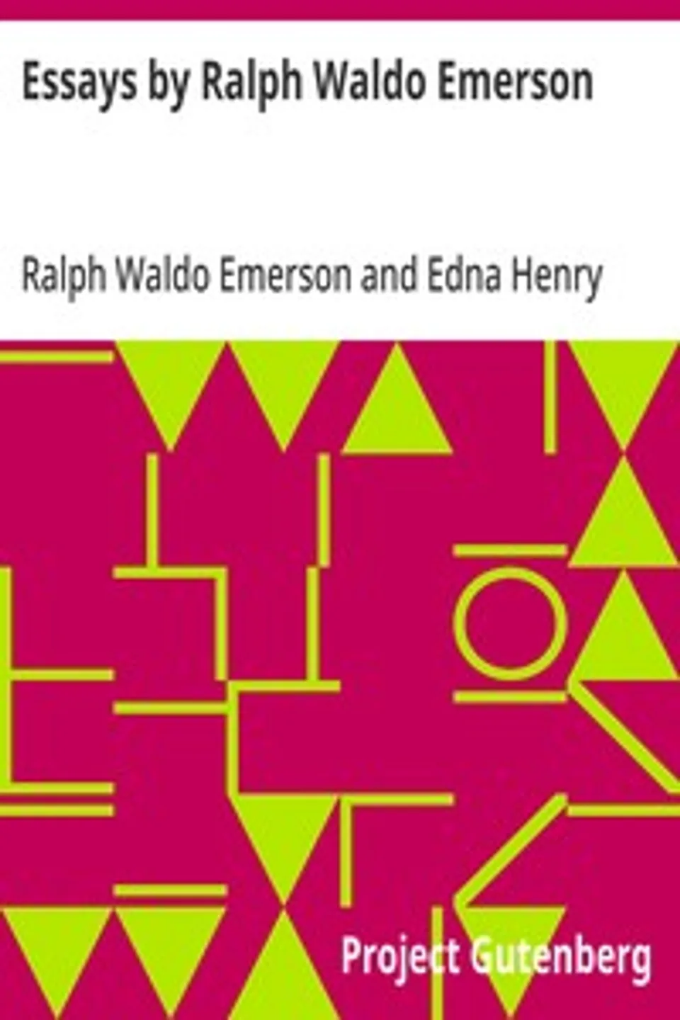 Essays by Ralph Waldo Emerson, Ralph Waldo Emerson