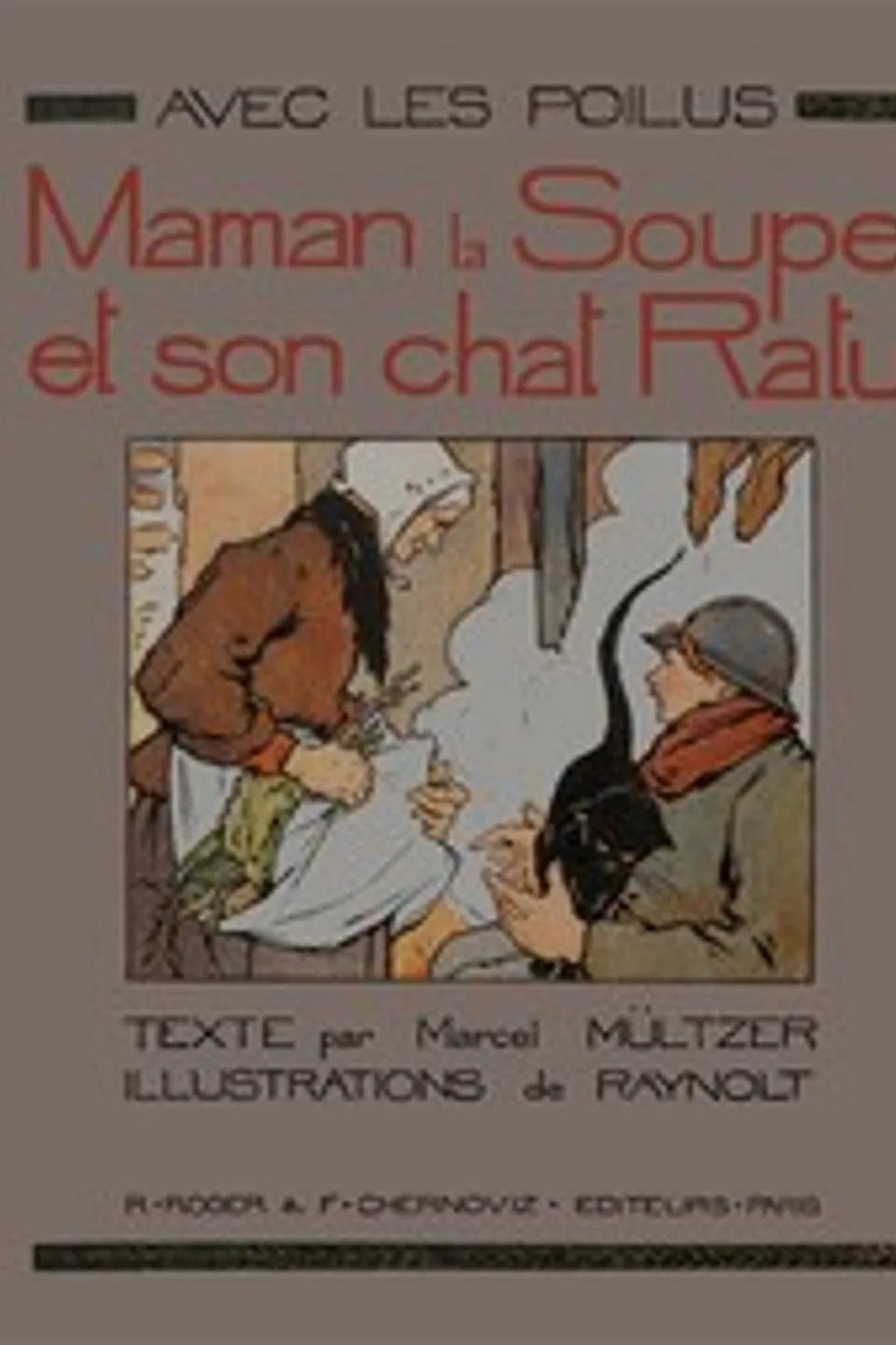 Avec les Poilus: Maman la Soupe et son chat Ratu, Marcel Mültzer