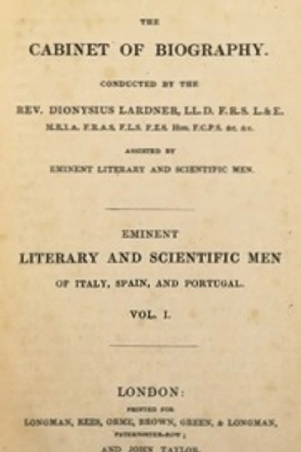 Eminent literary and scientific men of Italy, Spain, and Portugal. Vol. 1 (of 3), Mary Wollstonecraft Shelley