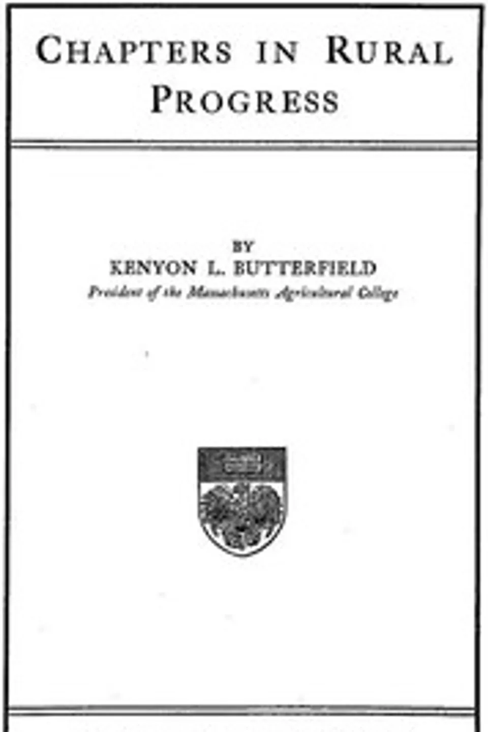 Chapters in Rural Progress, Kenyon L. (Kenyon Leech) Butterfield