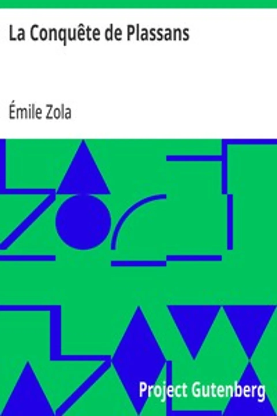 La Conquête de Plassans, Émile Zola