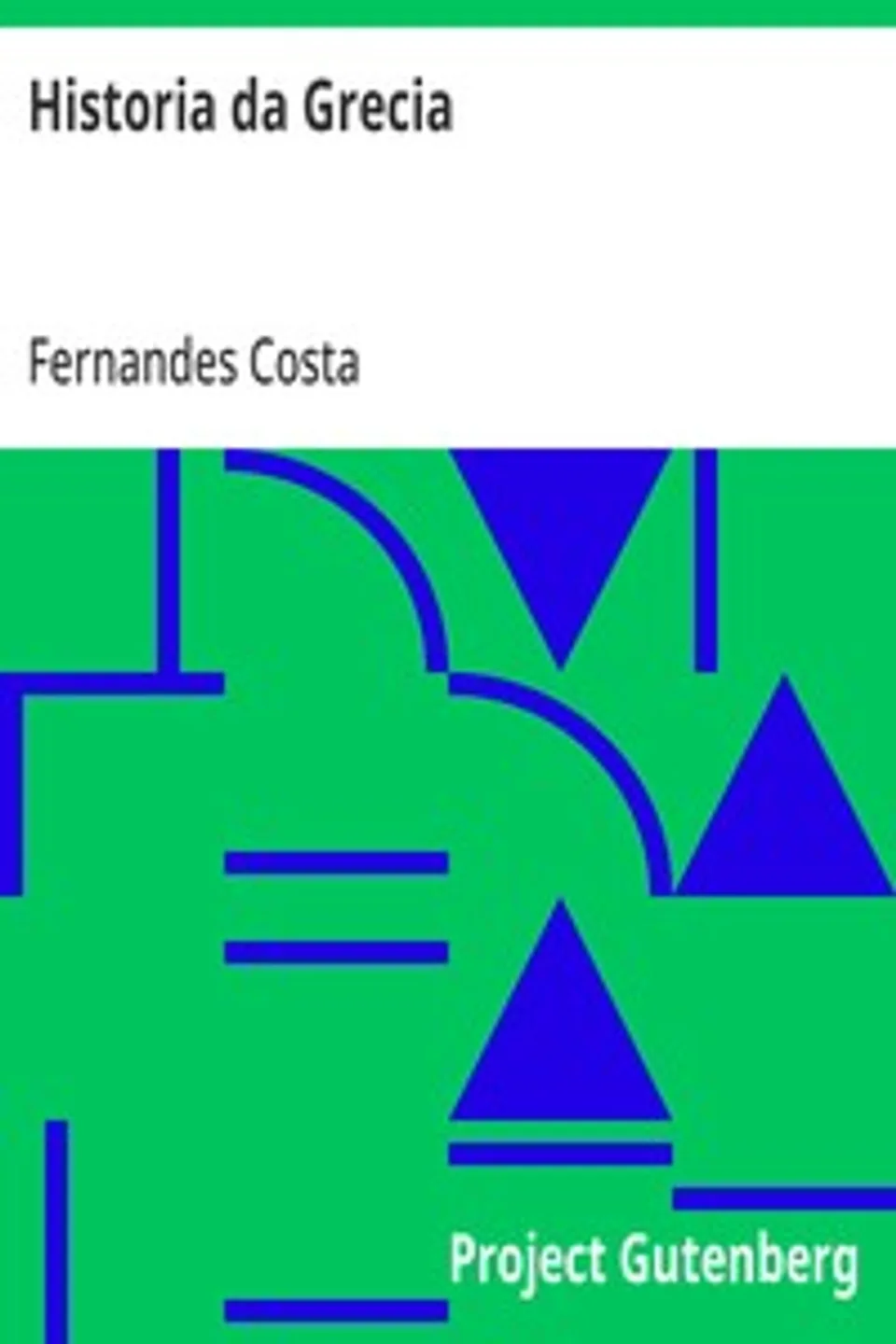 Historia da Grecia, Fernandes Costa