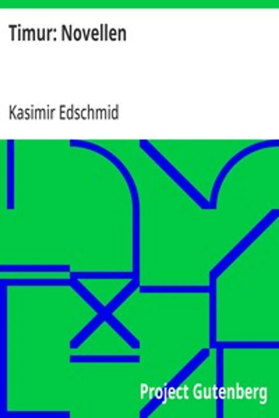 Timur, Kasimir Edschmid