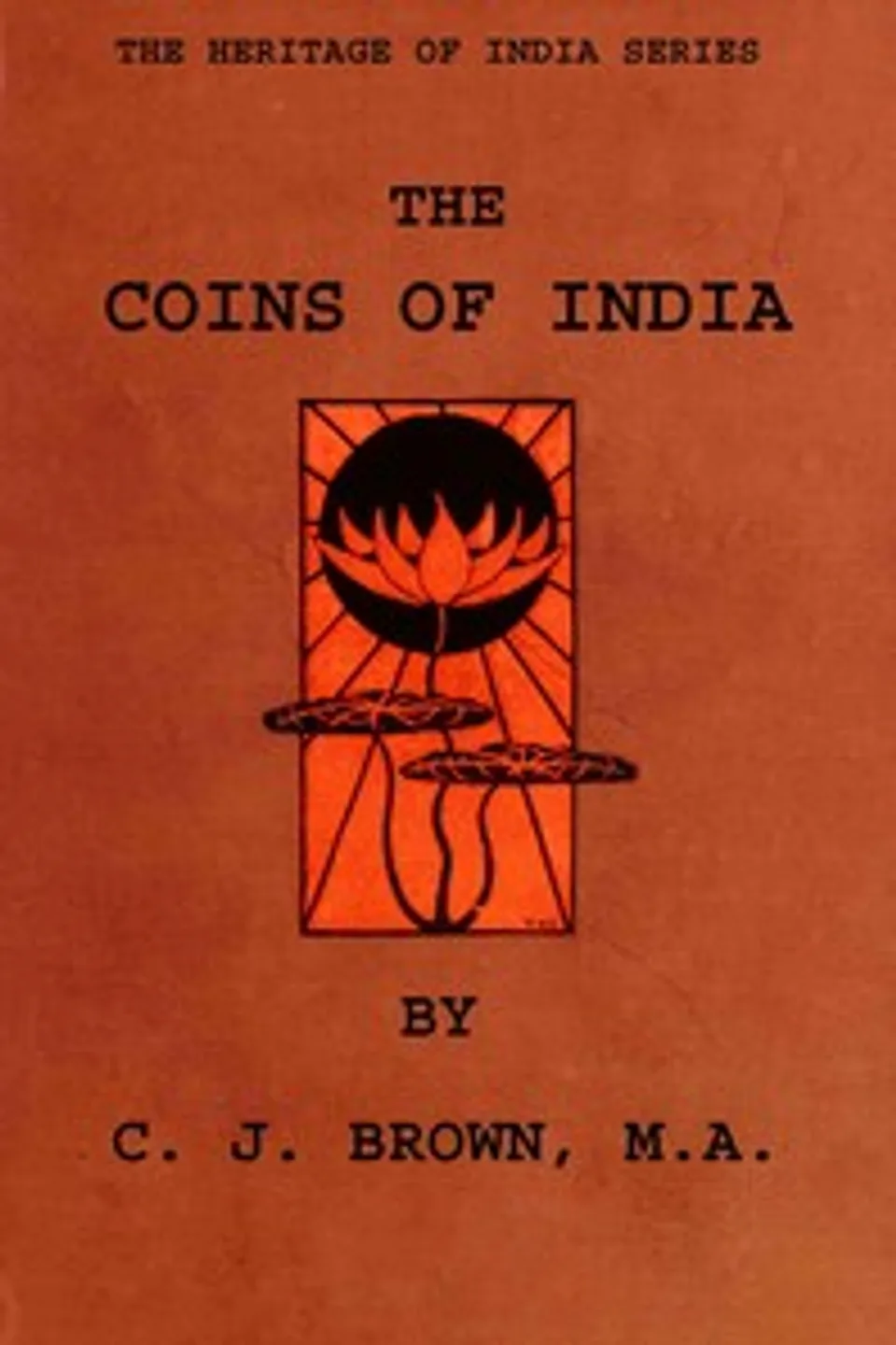 The coins of India, C. J. (Cecil Jermyn) Brown