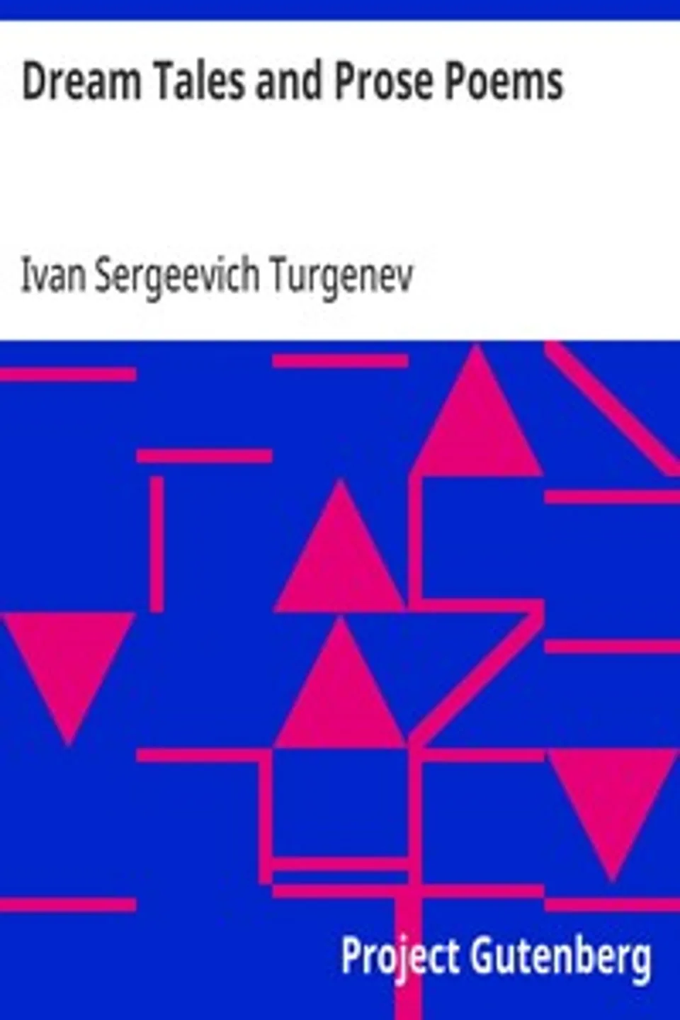 Dream Tales and Prose Poems, Ivan Sergeevich Turgenev