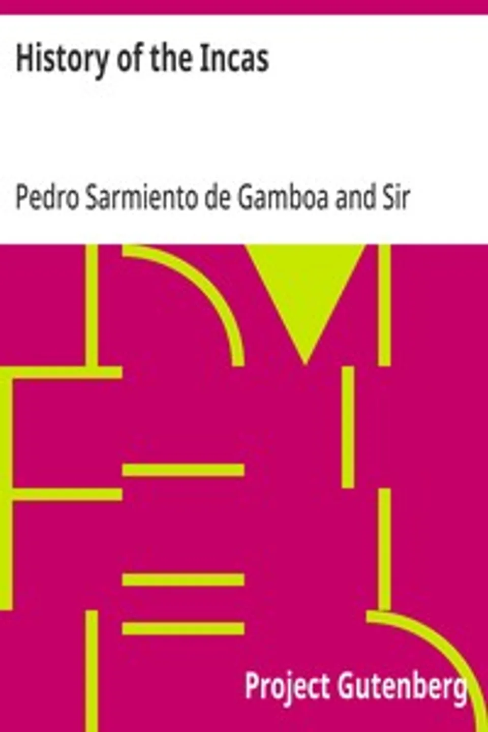 History of the Incas, Pedro Sarmiento de Gamboa