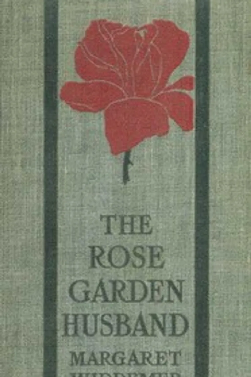 The Rose-Garden Husband, Margaret Widdemer