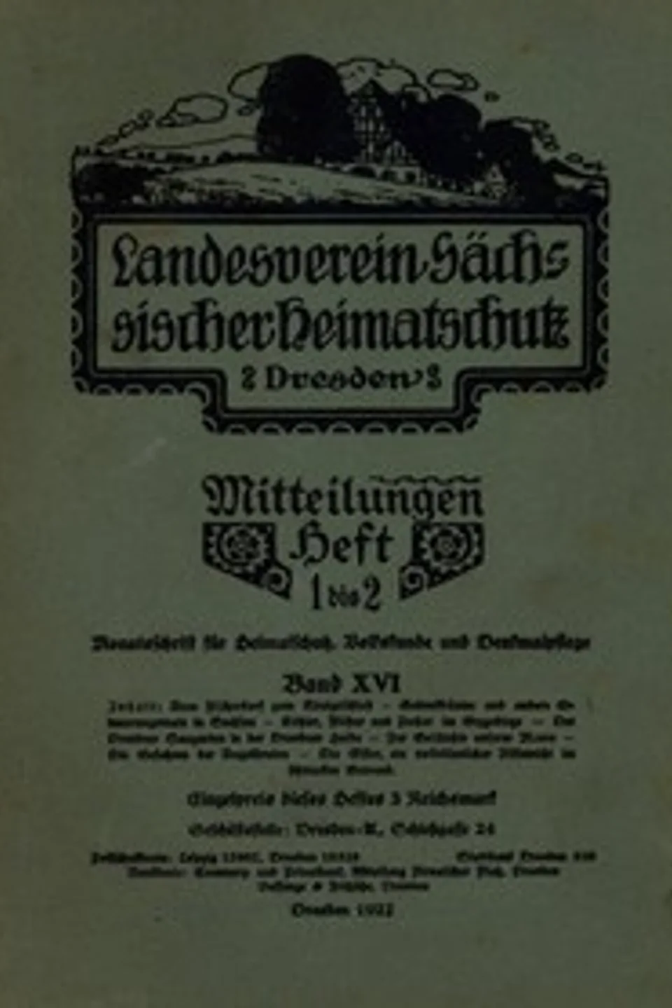 Landesverein Sächsischer Heimatschutz — Mitteilungen Band XVI, Heft 1–2 : $b Monatsschrift für Heimatschutz, Volkskunde und Denkmalpflege