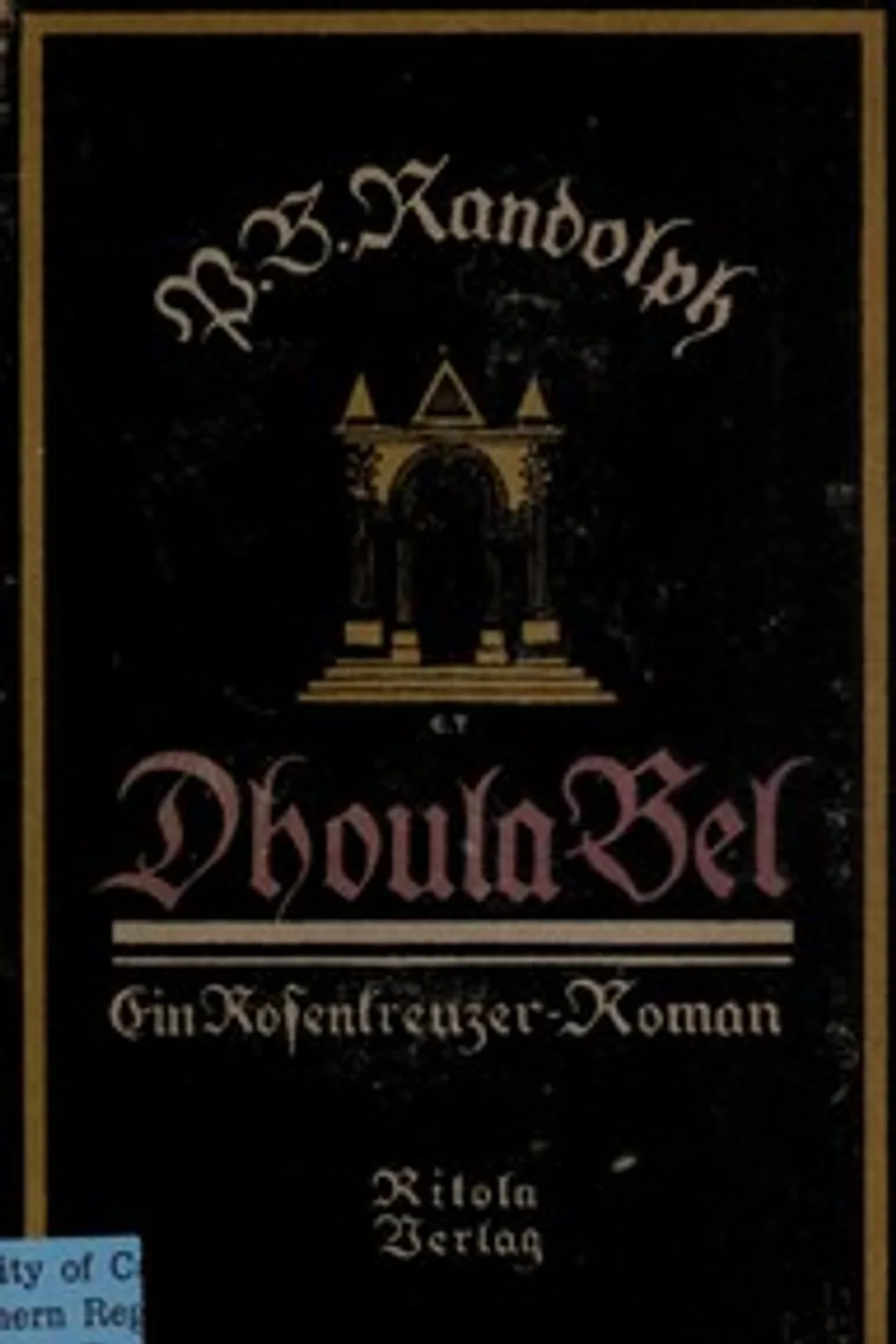 Dhoula Bel: Ein Rosenkreuzer-Roman, Paschal Beverly Randolph