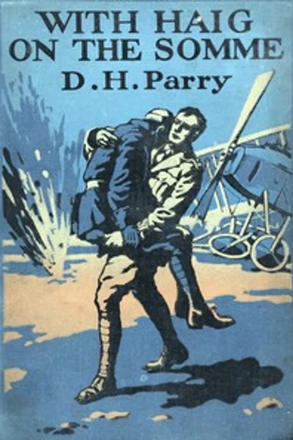 With Haig on the Somme, D. H. Parry