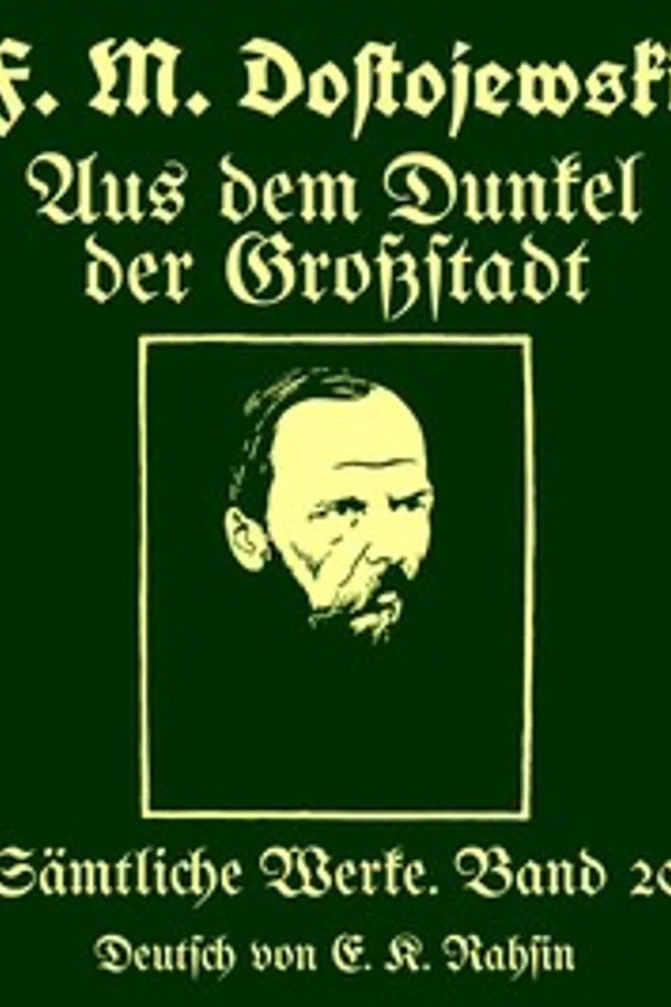 Sämtliche Werke 20 : $b Aus dem Dunkel der Großstadt : Acht Novellen, Fyodor Dostoyevsky