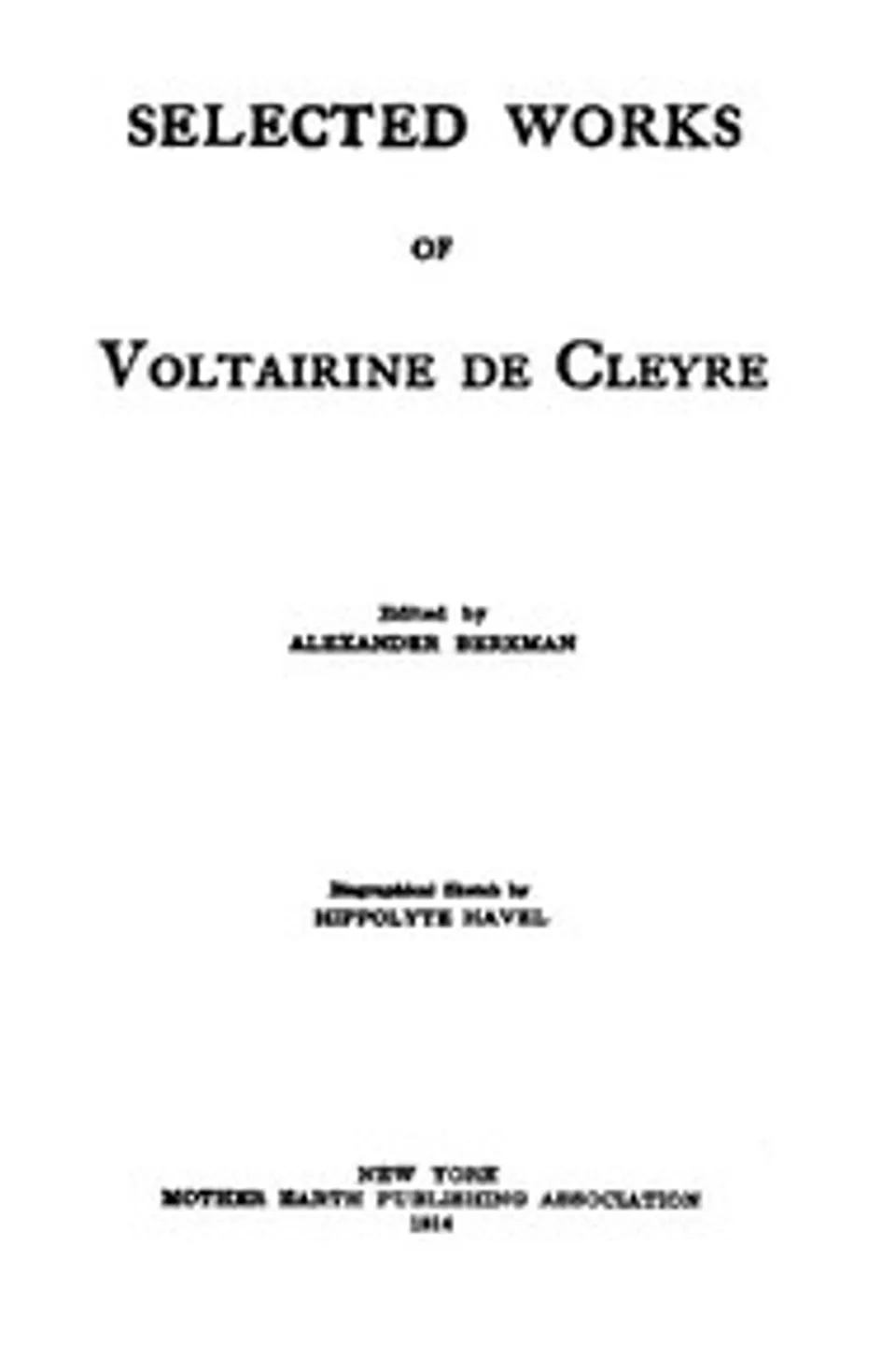Selected Works of Voltairine de Cleyre, Voltairine De Cleyre