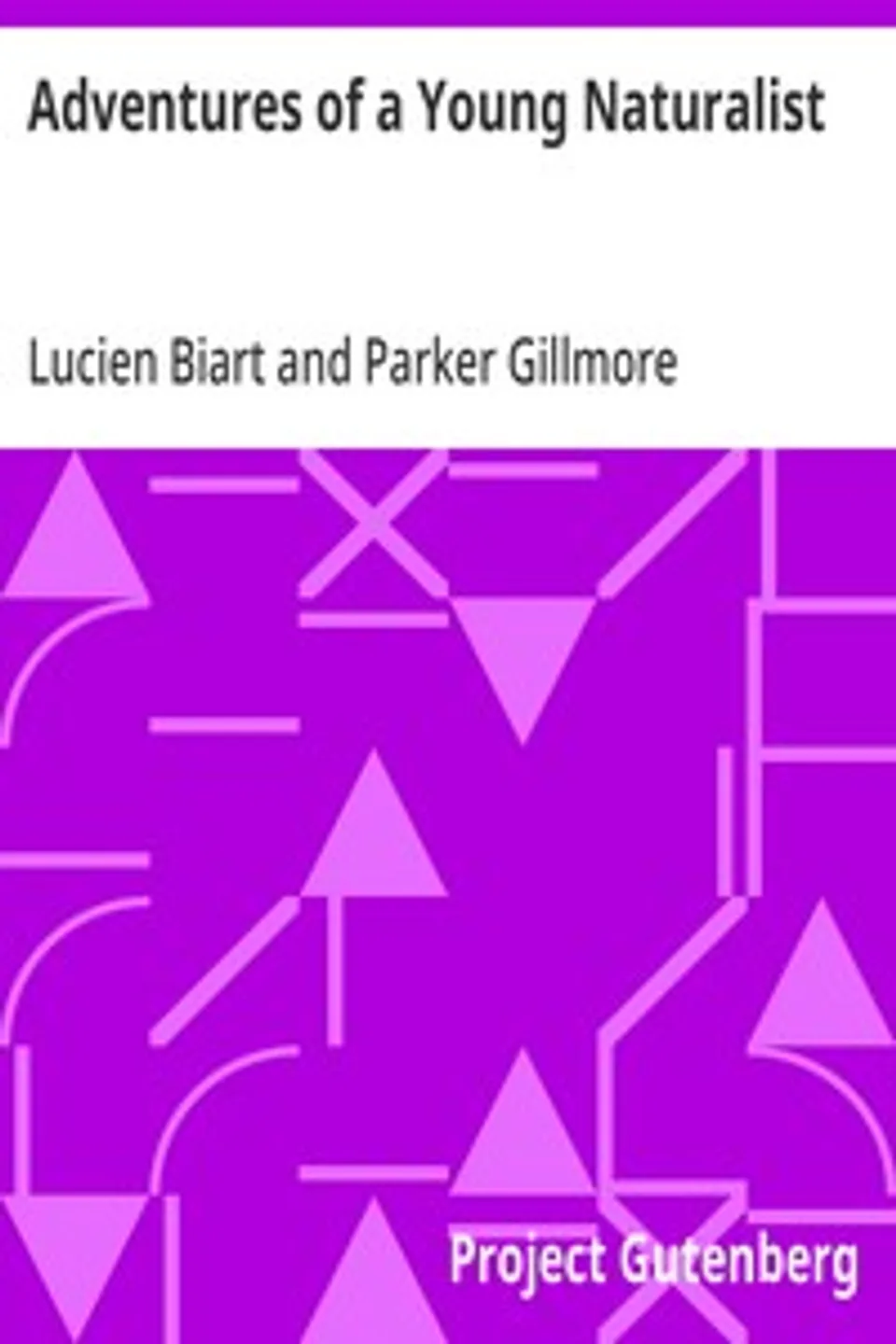 Adventures of a Young Naturalist, Lucien Biart