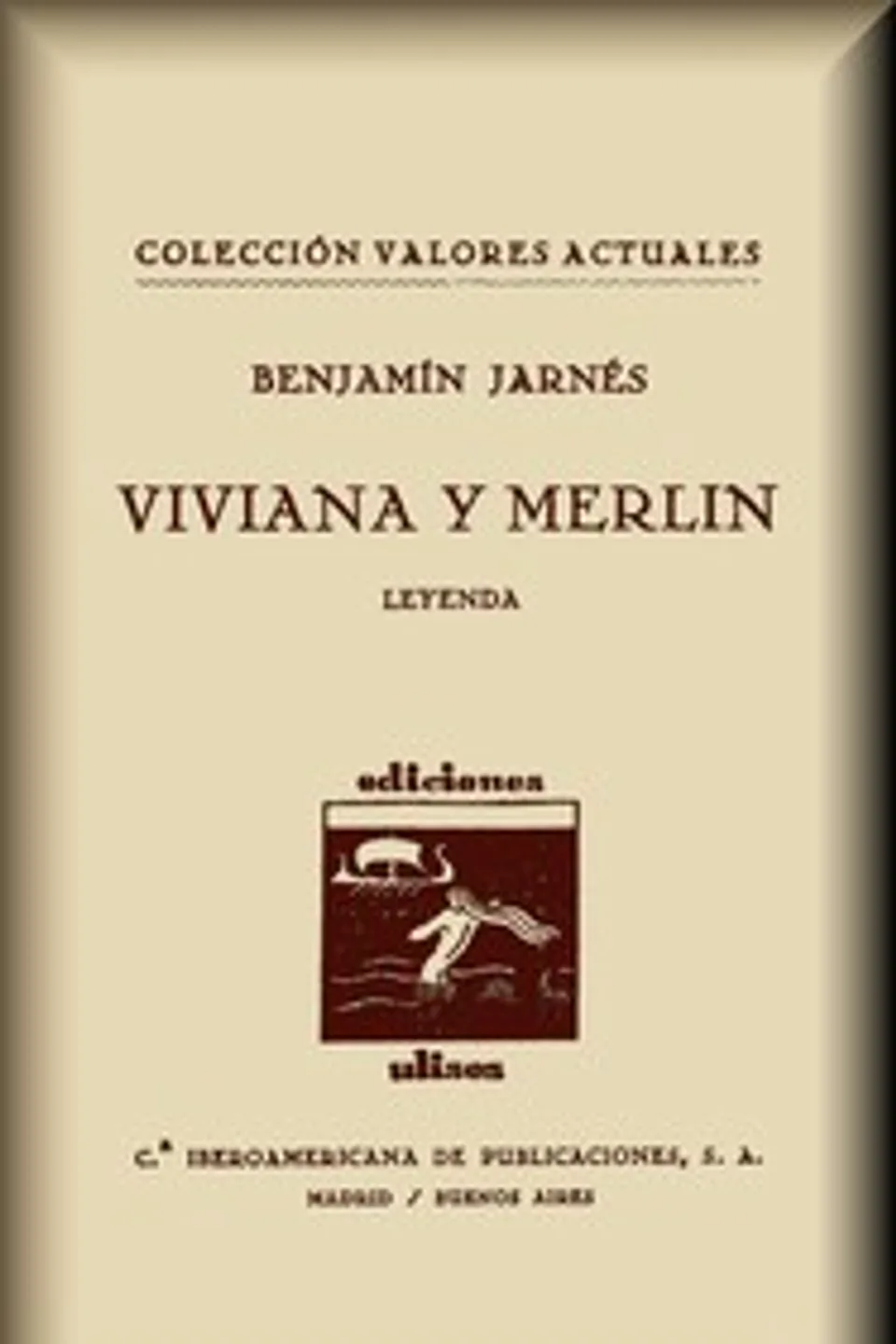 Viviana y Merlín : $b Leyenda, Benjamín Jarnés