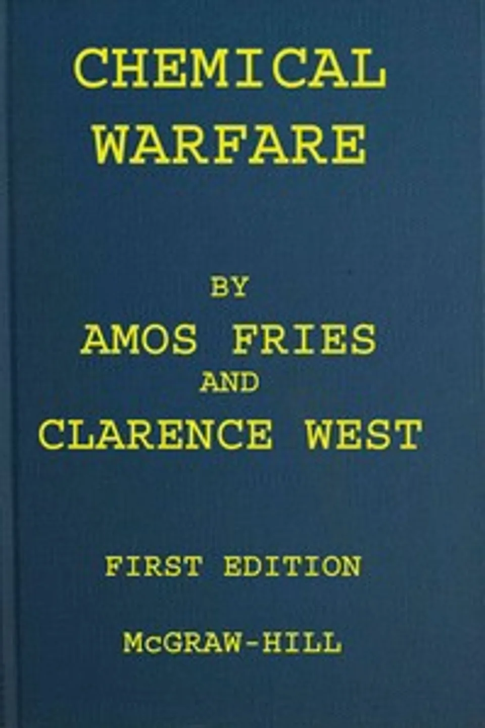 Chemical warfare, Amos A. (Amos Alfred) Fries
