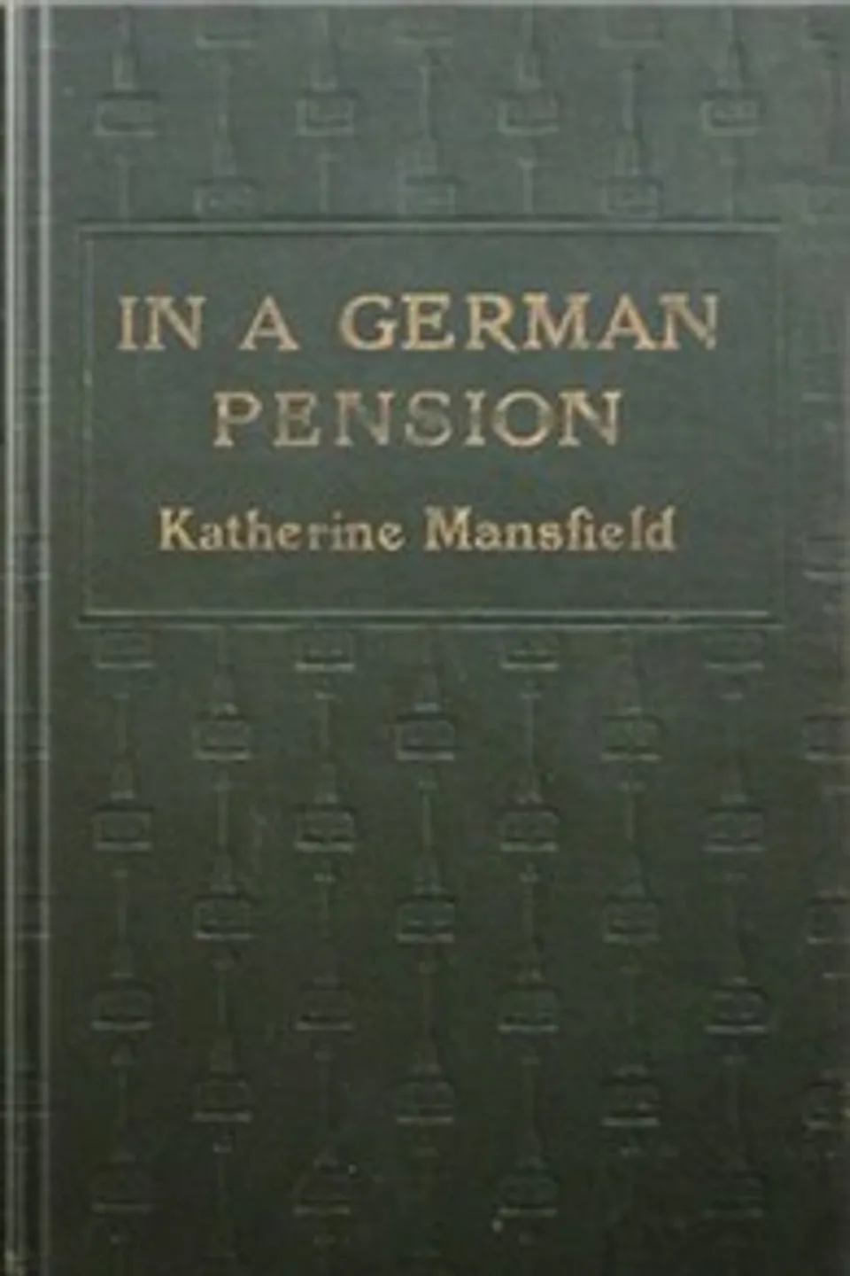In a German Pension, Katherine Mansfield