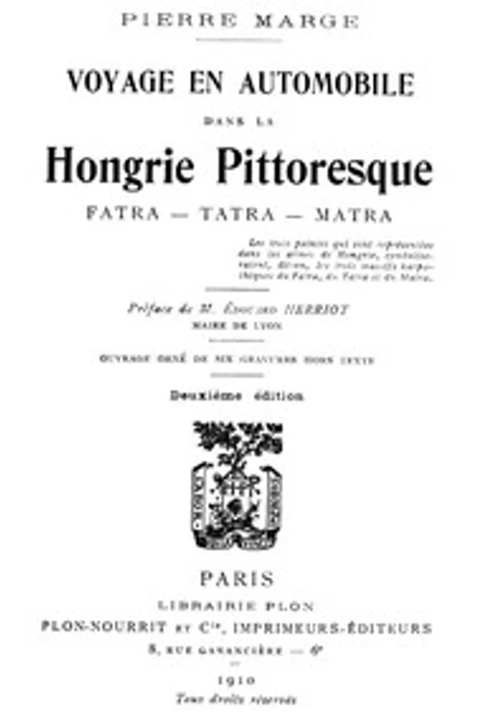 Voyage en automobile dans la Hongrie pittoresque: Fatra - Tatra - Matra, Pierre Marge