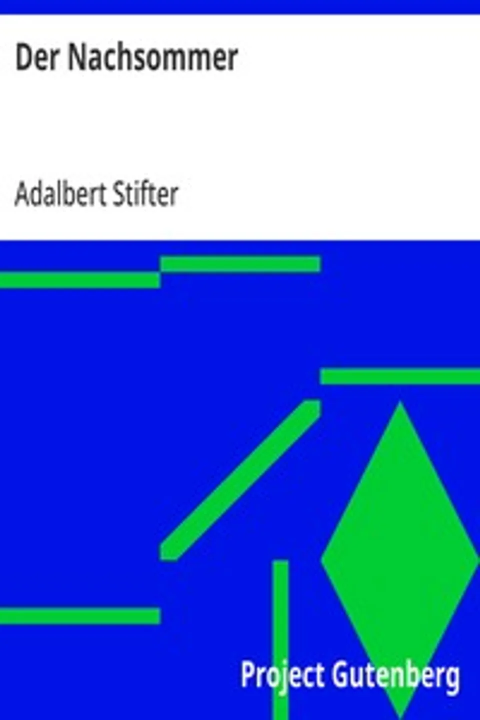 Der Nachsommer, Adalbert Stifter