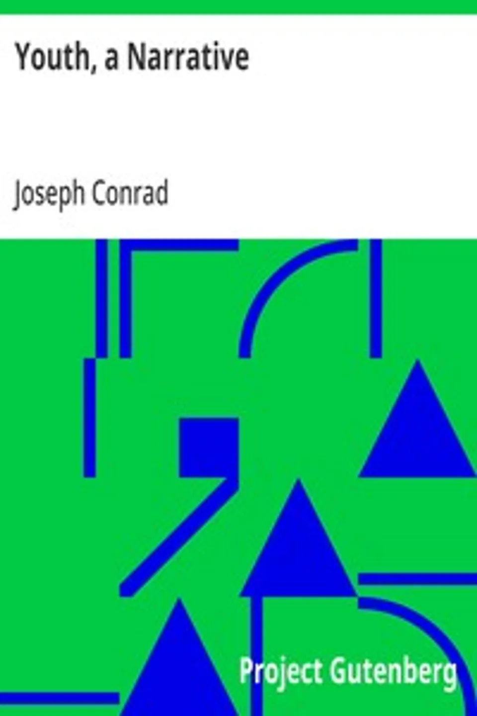 Youth, a Narrative, Joseph Conrad