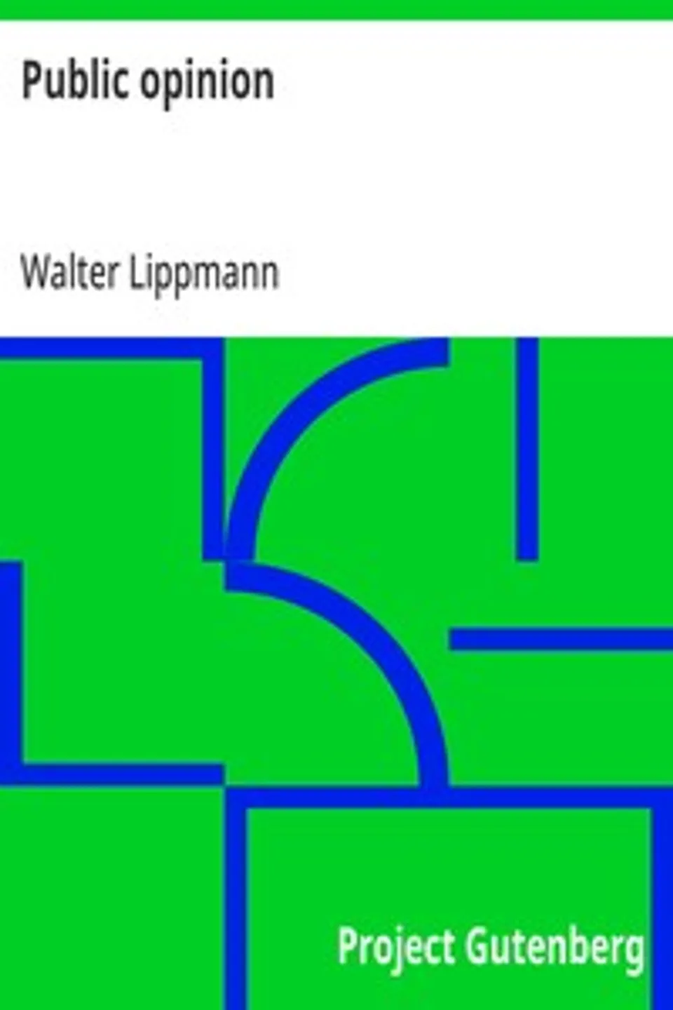 Public opinion, Walter Lippmann