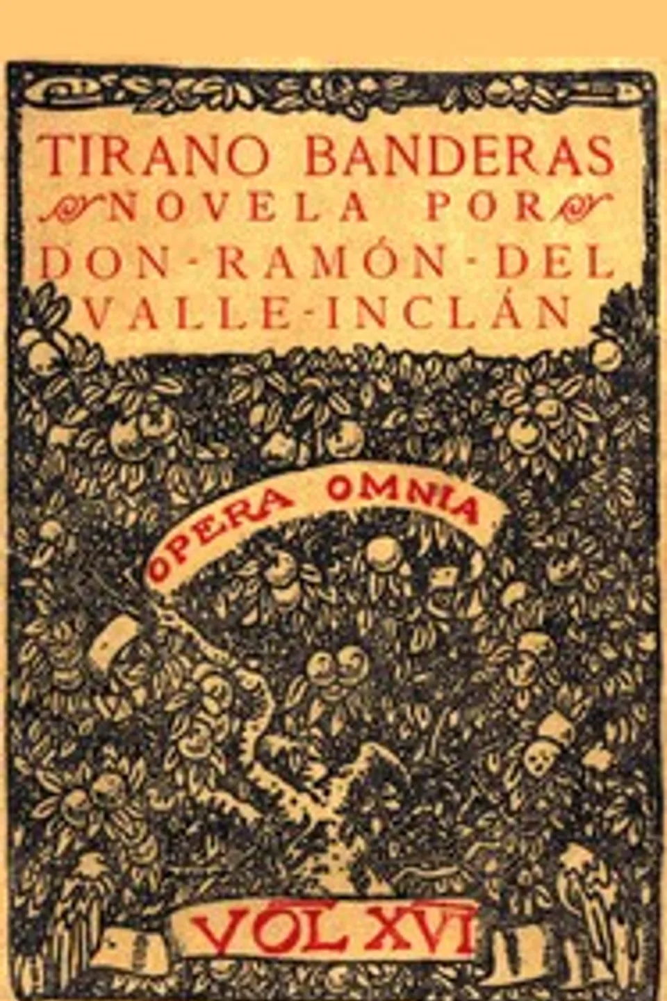 Tirano Banderas: Novela de tierra caliente, Ramón del Valle-Inclán