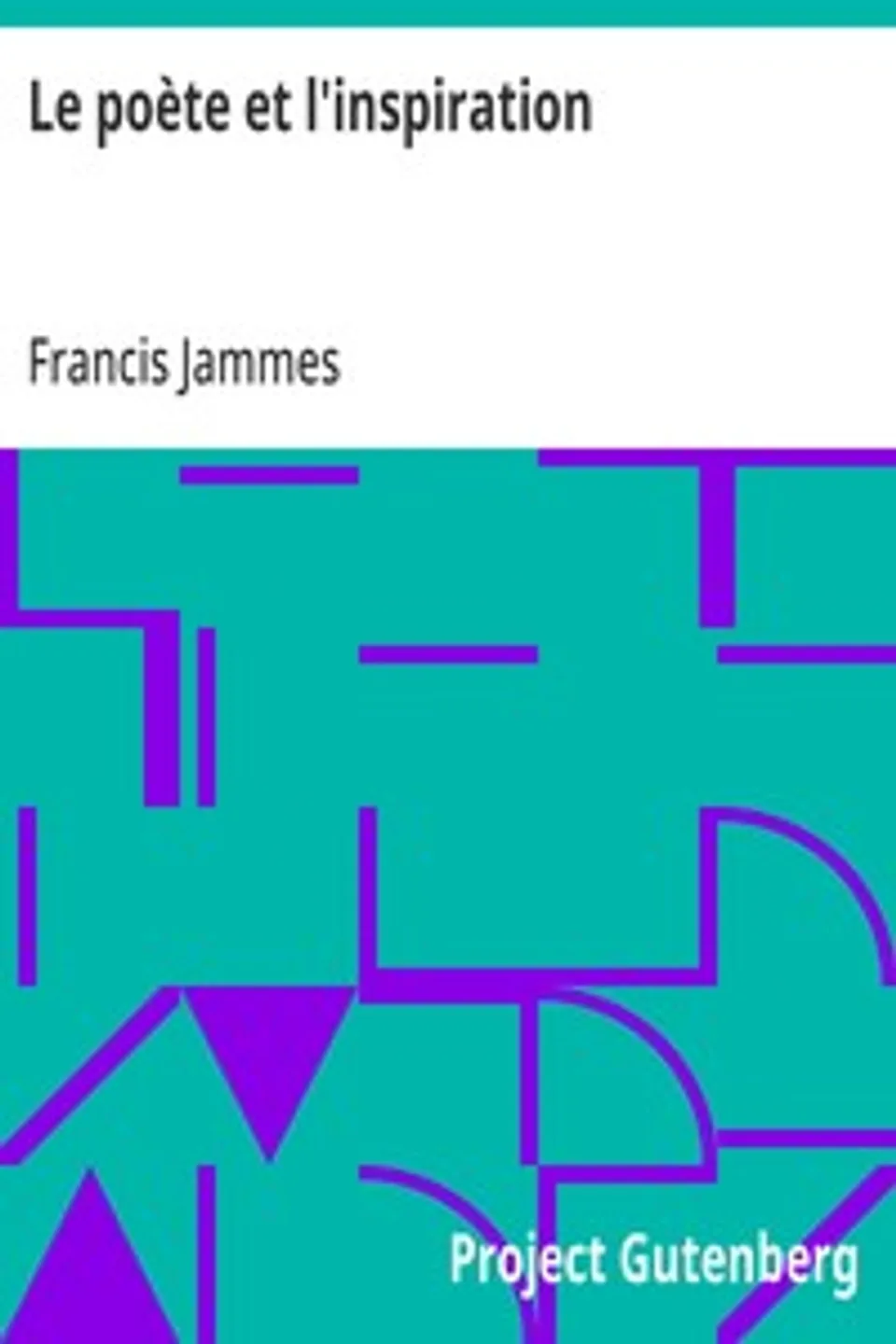 Le poète et l'inspiration: Orné et gravé par Armand Coussens, Francis Jammes