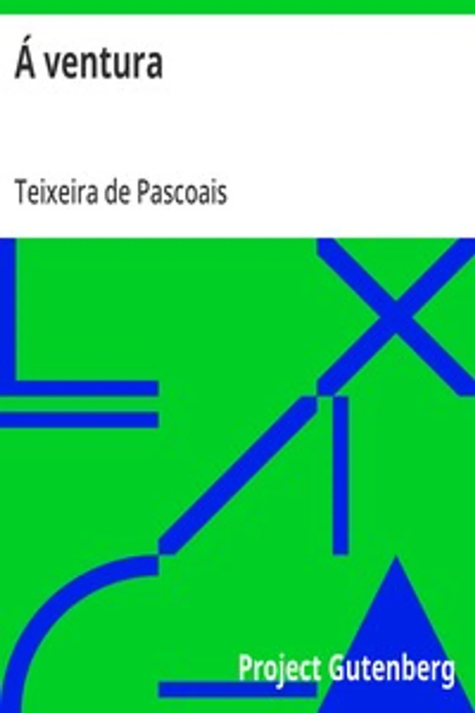 Á ventura, Teixeira de Pascoais