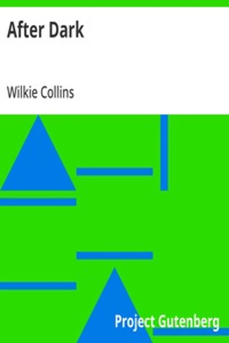 After Dark, Wilkie Collins