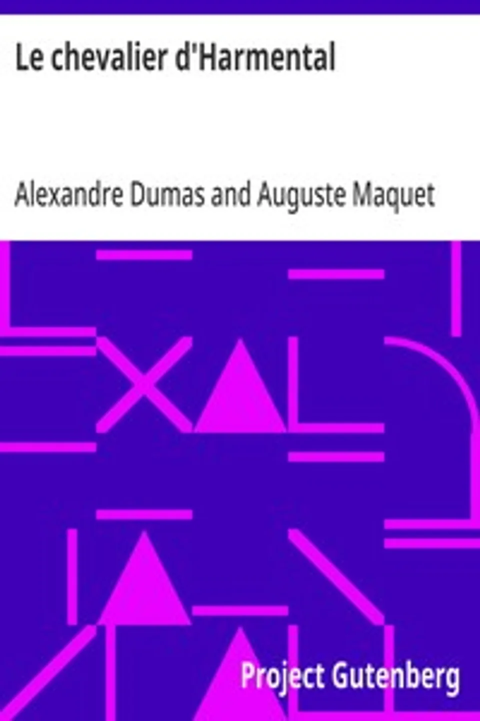 Le chevalier d'Harmental, Alexandre Dumas