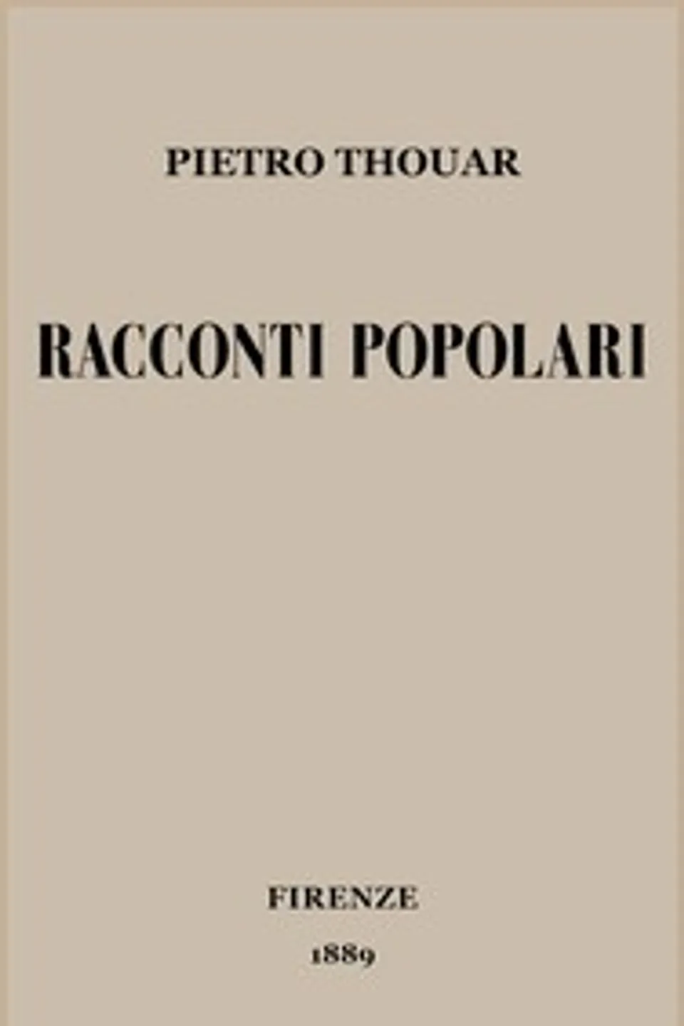 Racconti popolari, Pietro Thouar