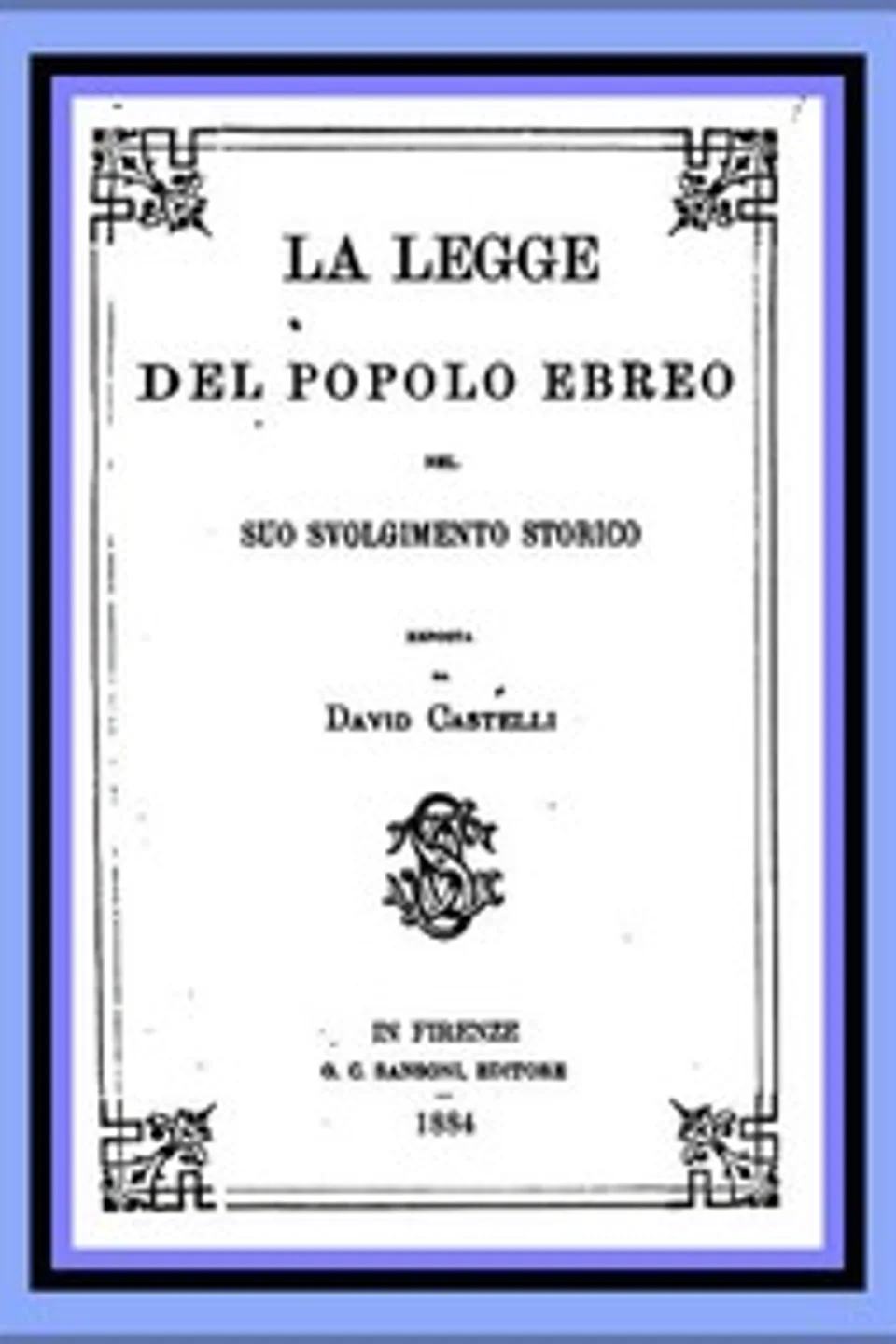 La legge del popolo Ebreo, David Castelli