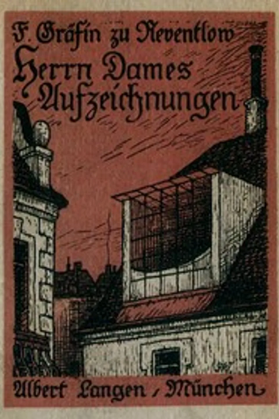 Herrn Dames Aufzeichnungen: oder, Begebenheiten aus einem merkwürdigen Stadtteil, Franziska Reventlow