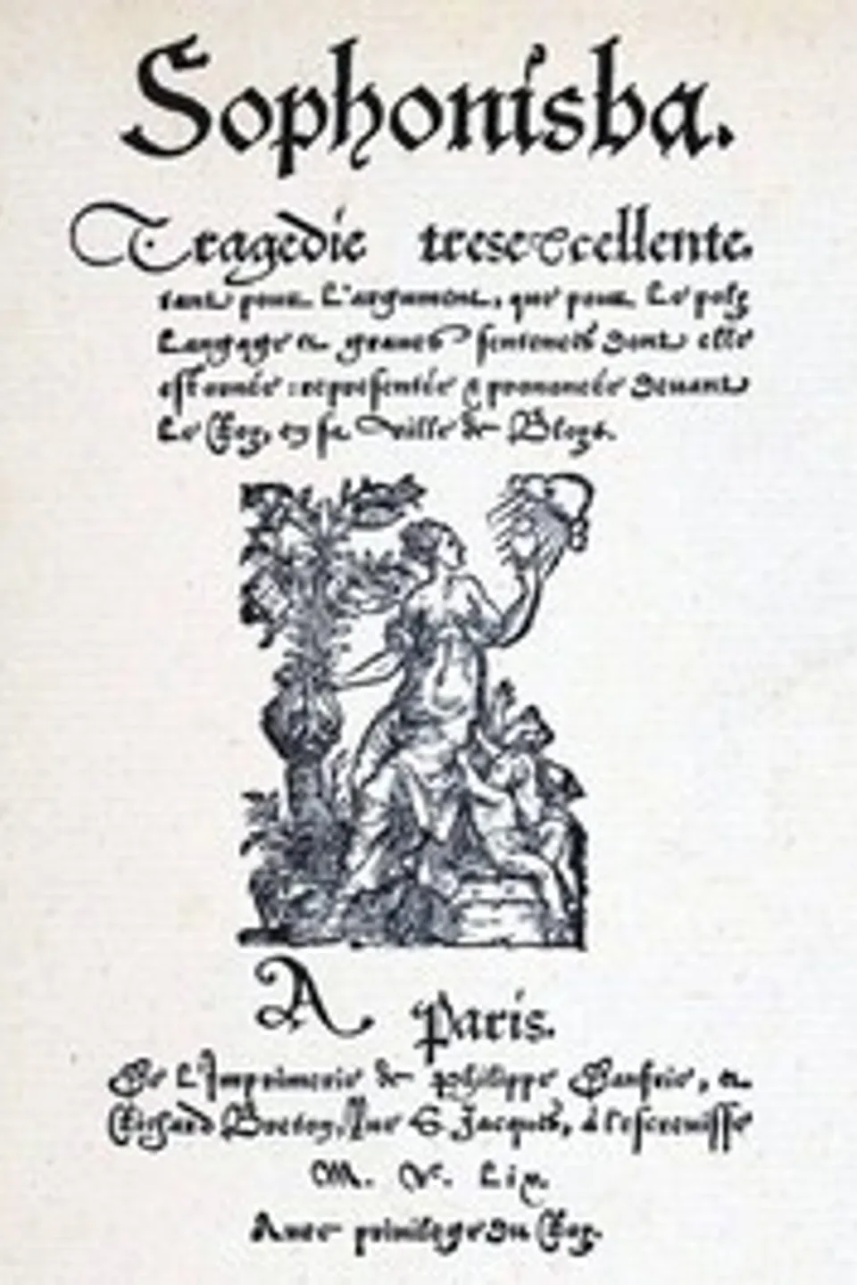 Sophonisba: Tragedie tresexcellente, tant pour l'argument, que pour le poly langage et graves sentences dont elle est ornée, Giovanni Giorgio Trissino