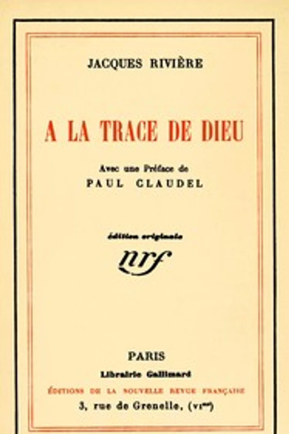 A la trace de Dieu, Jacques Rivière