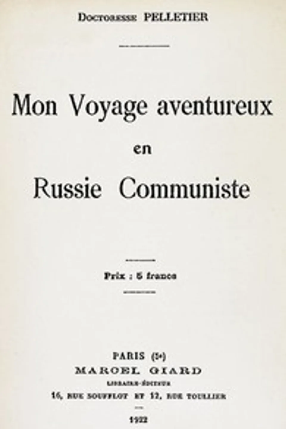 Mon voyage aventureux en Russie communiste, Madeleine Pelletier