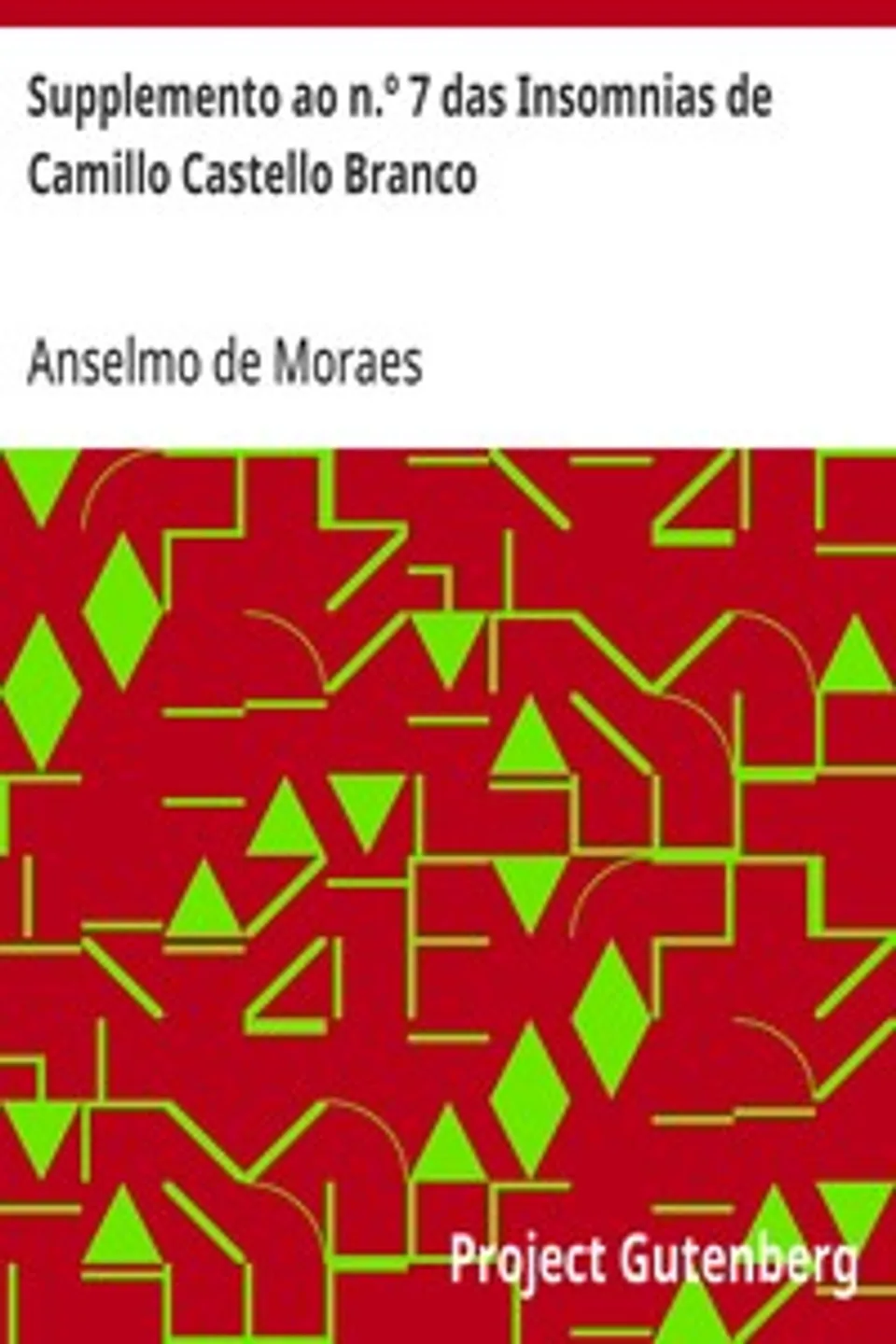 Supplemento ao n.º 7 das Insomnias de Camillo Castello Branco, Anselmo de Moraes