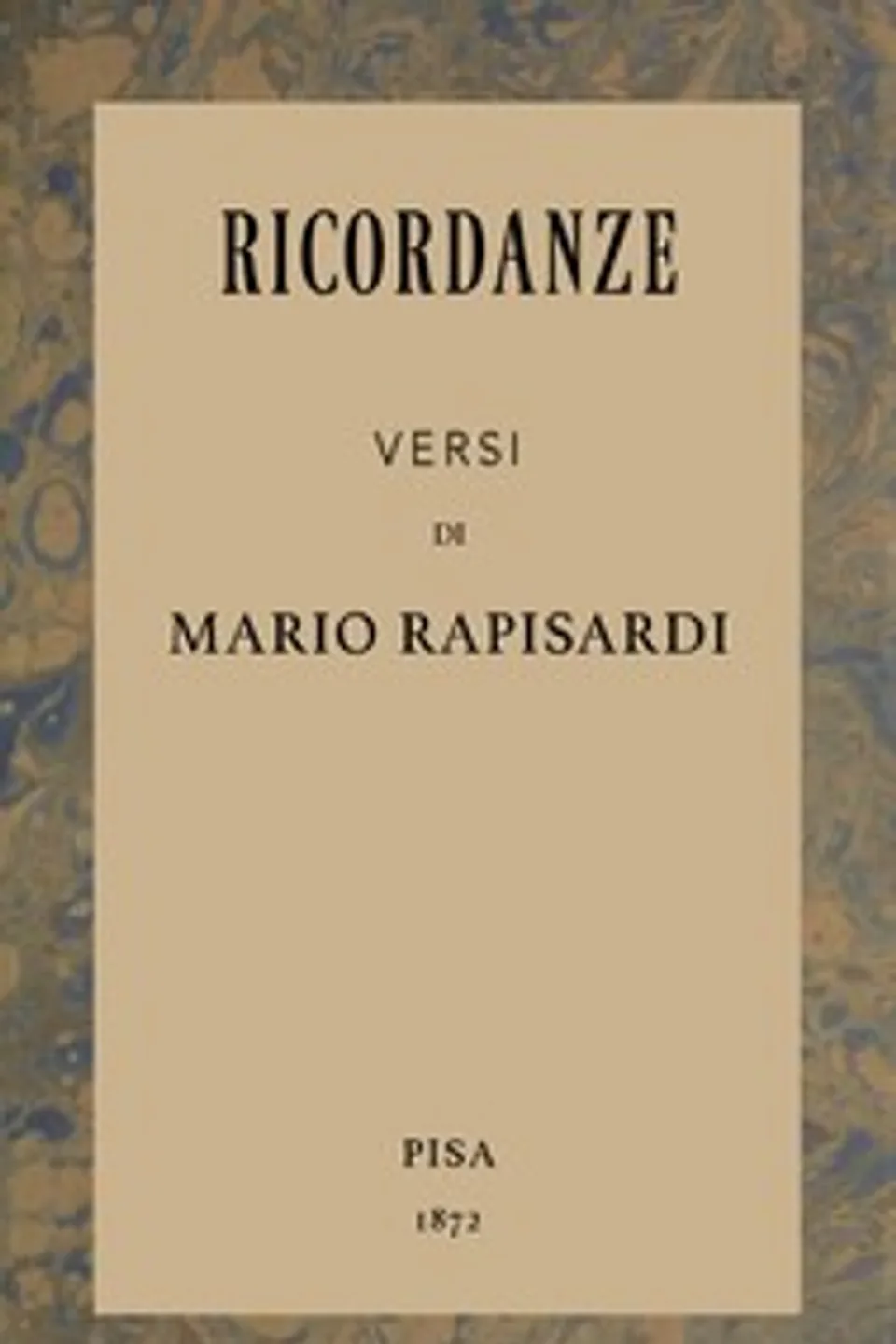 Ricordanze, Mario Rapisardi