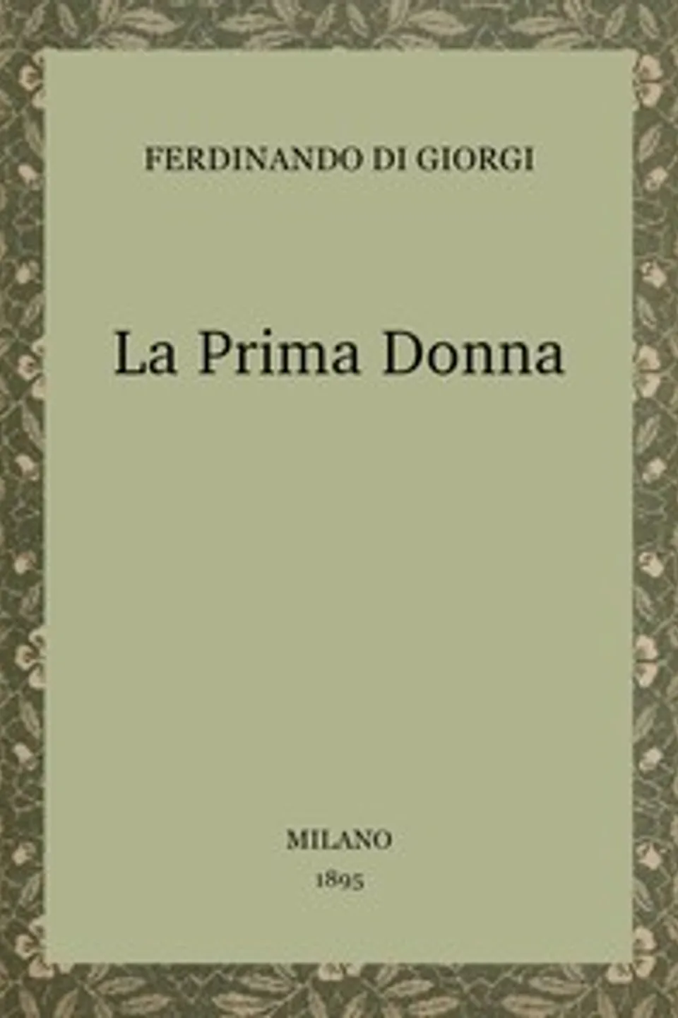 La prima donna, Ferdinando Di Giorgi