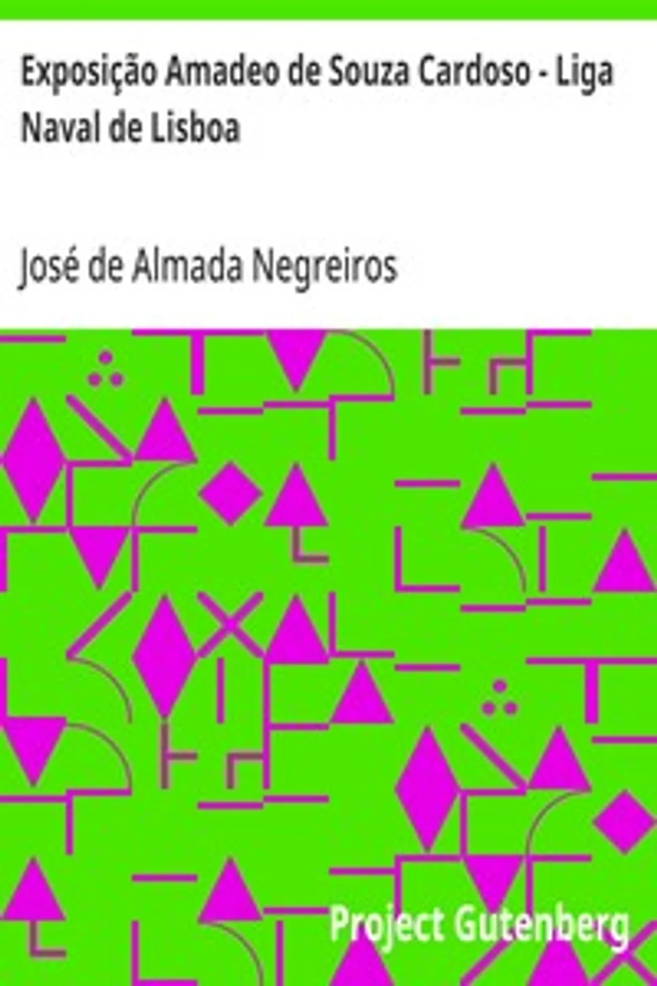 Exposição Amadeo de Souza Cardoso - Liga Naval de Lisboa, José de Almada Negreiros