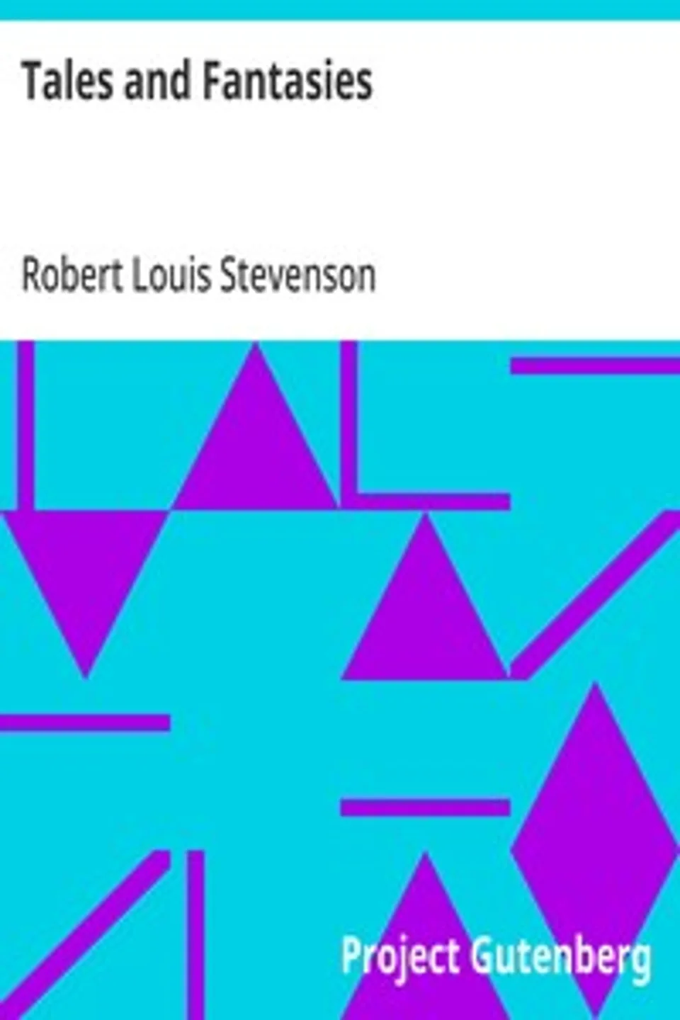 Tales and Fantasies, Robert Louis Stevenson