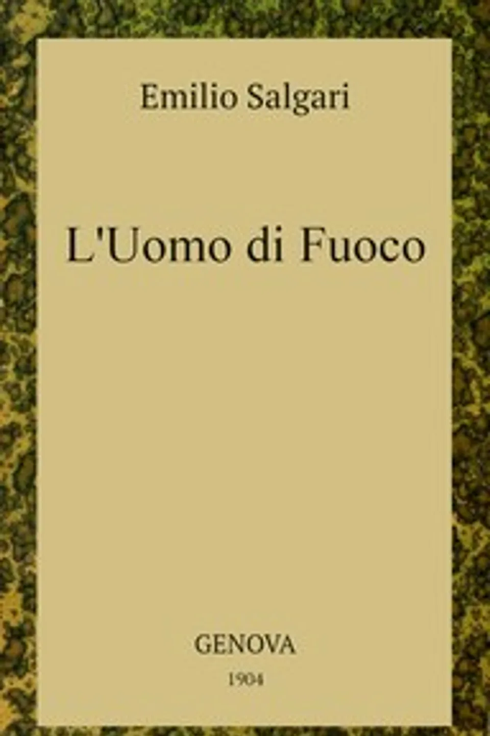 L'Uomo di Fuoco, Emilio Salgari