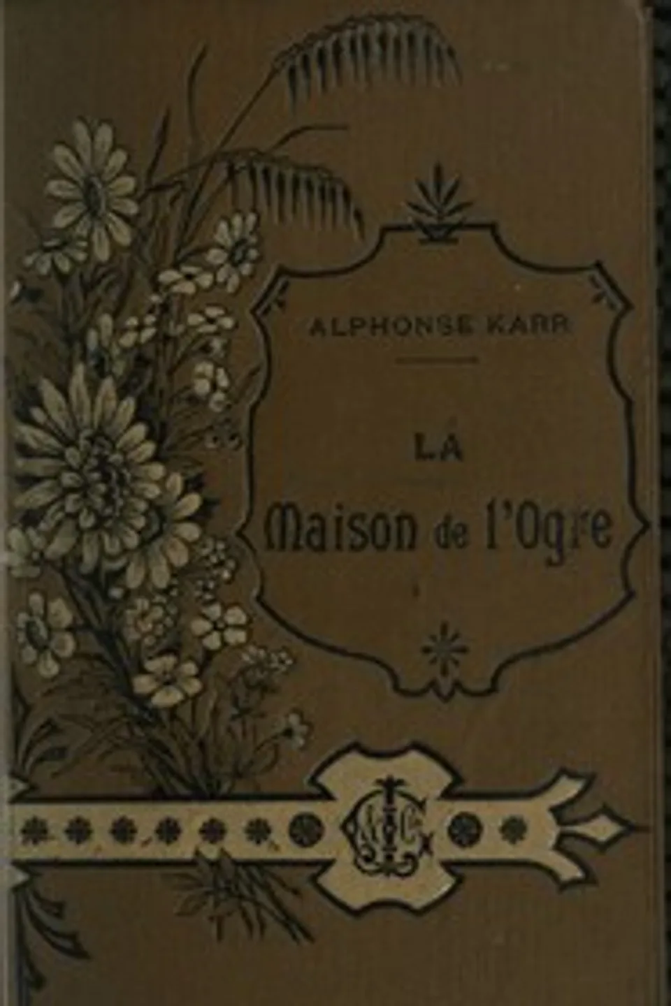La Maison de l'Ogre, Alphonse Karr