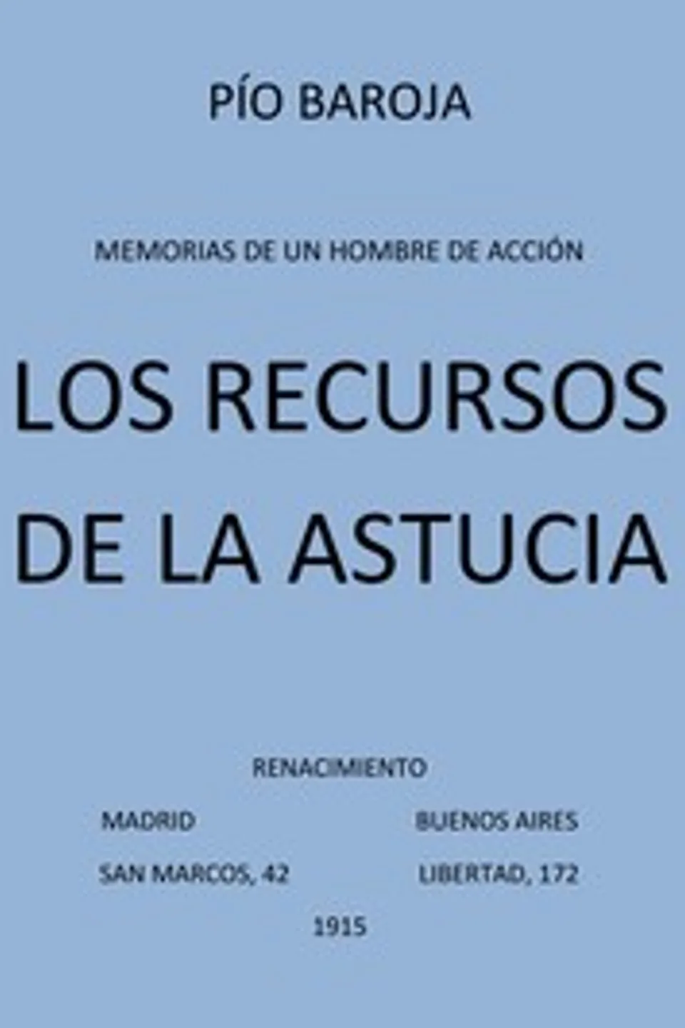 Los Recursos de la Astucia, Pío Baroja