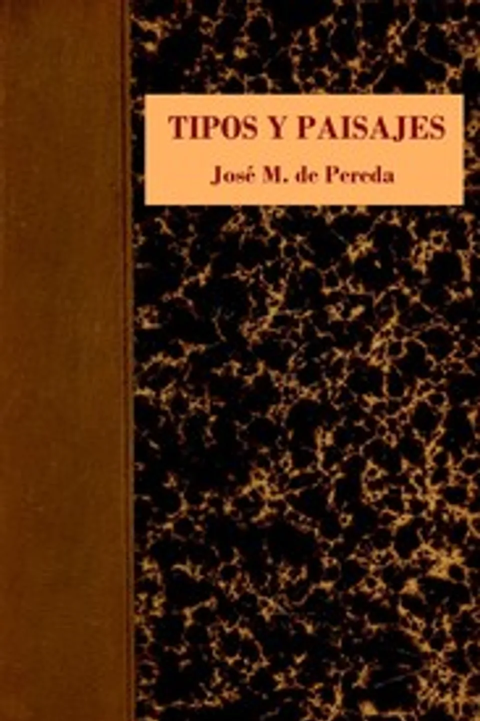 Tipos y paisajes, José María de Pereda