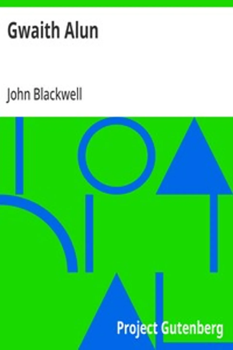 Gwaith Alun, John Blackwell