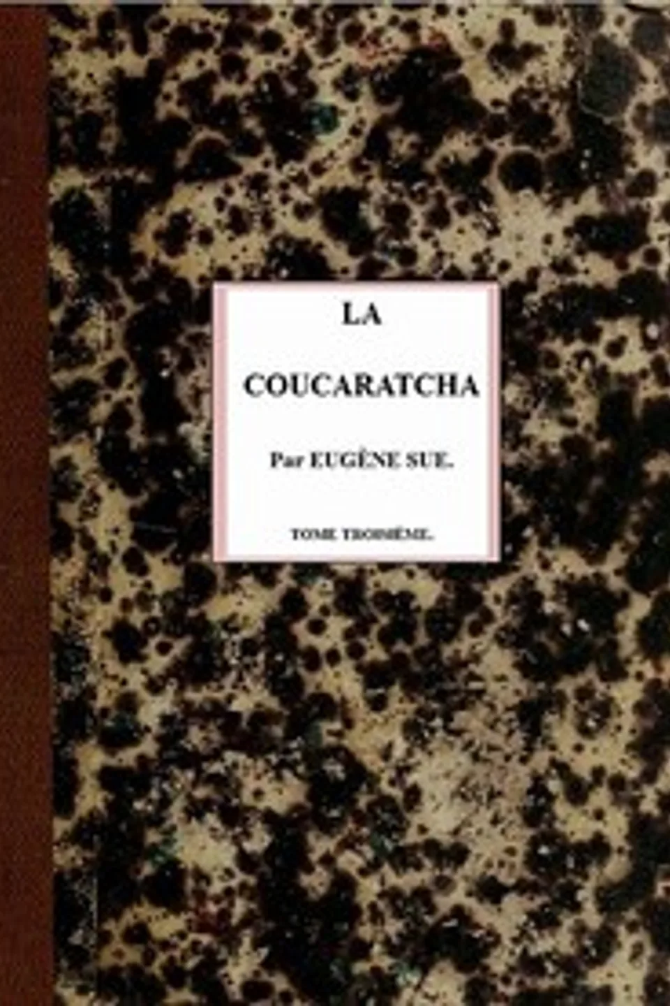 La coucaratcha (III/III), Eugène Sue