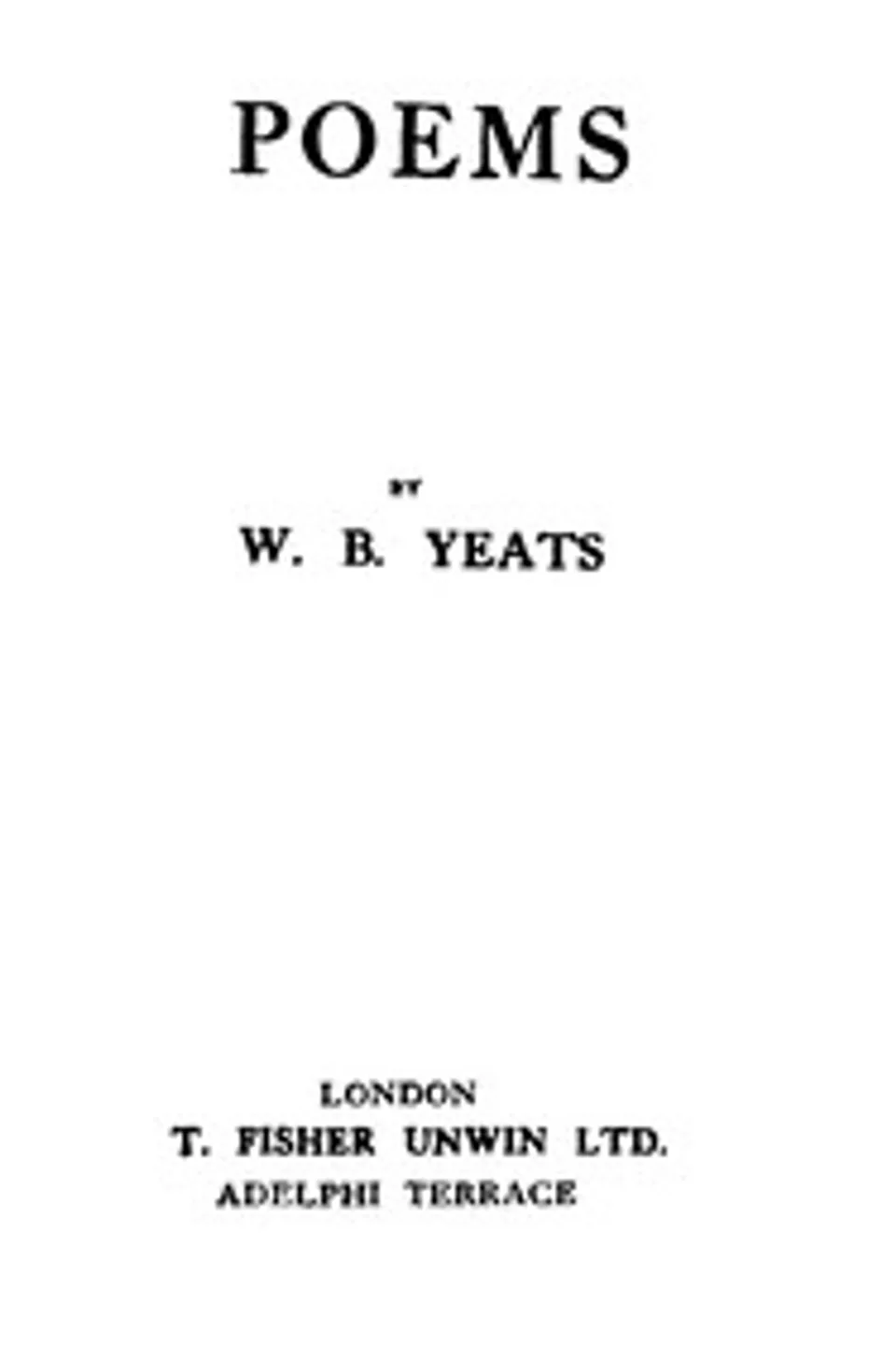 Poems, W. B. (William Butler) Yeats