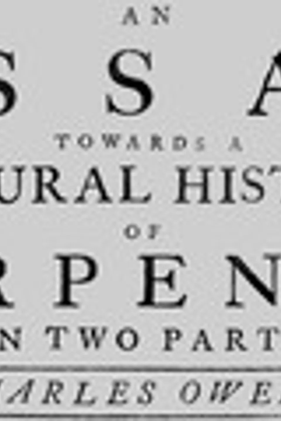 An essay towards a natural history of serpents, Charles Owen