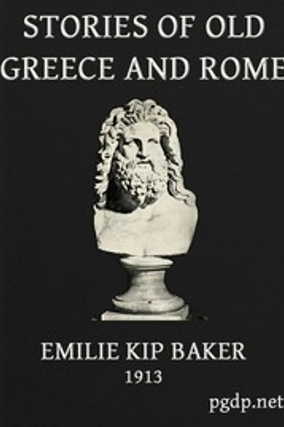 Stories of Old Greece and Rome, Emilie K. (Emilie Kip) Baker